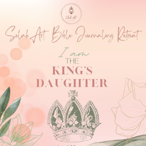 Daughter of a KING RETREAT