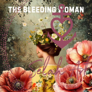 The bleeding Woman