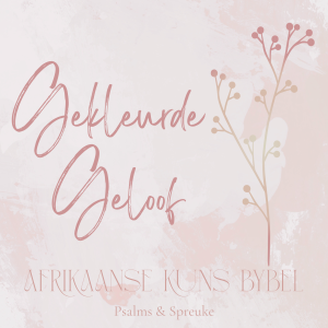 Gekleurde Geloof Psalms & Spreuke